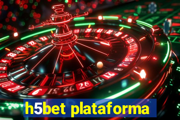 h5bet plataforma